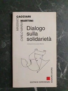 Massimo Cacciari e Carlo Maria Martini – Dialogo sulla solidarietà 1997 - Foto 1 di 1