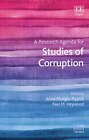 A Research Agenda For Studies Of Corruption By Alina Mungiu-Pippidi: Used