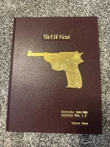 The P.38 Pistol Vol 3 Hardcover Reference Book by Warren H Buxton - Picture 1 of 4