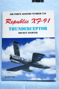 Republic XF-91 - Thunderceptor - Pace - Softbound, - 48 pages - Rockets - Picture 1 of 5