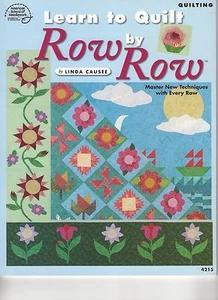 Learn to Quilt Row by Row, Linda Causee - Picture 1 of 1