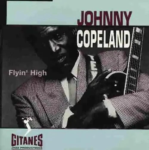Johnny Copeland - Flyin' High - Bild 1 von 1