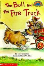 The Bull and the Fire Truck - Paperback By Johnston, Tony - GOOD