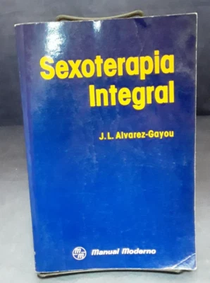Sexoterapia Integral Alvarez-Gayou Moderno 1986 Spanish Therapy PB VG 250106 - Image 1 of 4