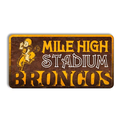 Металлический знак Denver Broncos винтажный Denver Broncos настенный декор MILE HIGH СТАДИОН - Изображение 1 из 4