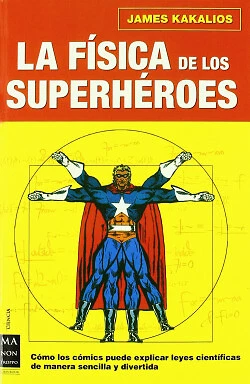 Física de los superhéroes, la. NUEVO. Envío URGENTE. FISICA Y QUIMICA (IMOSVER) - Imagen 1 de 1