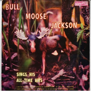 BULL MOOSE JACKSON sings his all-time hits U.S.AUDIO LAB (KING) LP_orig 1959 WOW - Picture 1 of 4