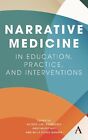 Médecine narrative dans l'éducation, la pratique et les interventions par Anders Juhl Rasm