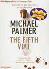 The Fifth Vial - Audio CD By Palmer, Michael - VERY GOOD