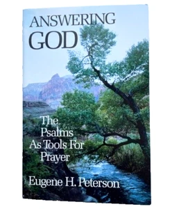 Answering GOD - The Psalms As Tools For Prayer - Eugene H. Peterson - Picture 1 of 2