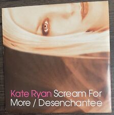 Kate Ryan - Scream For More / Desenchantee 5" UK CD Promo Single Nebula Records