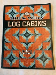 Hill and Valley Log Cabins by Robert DeCarli (2013, Trade Paperback, Illustrated