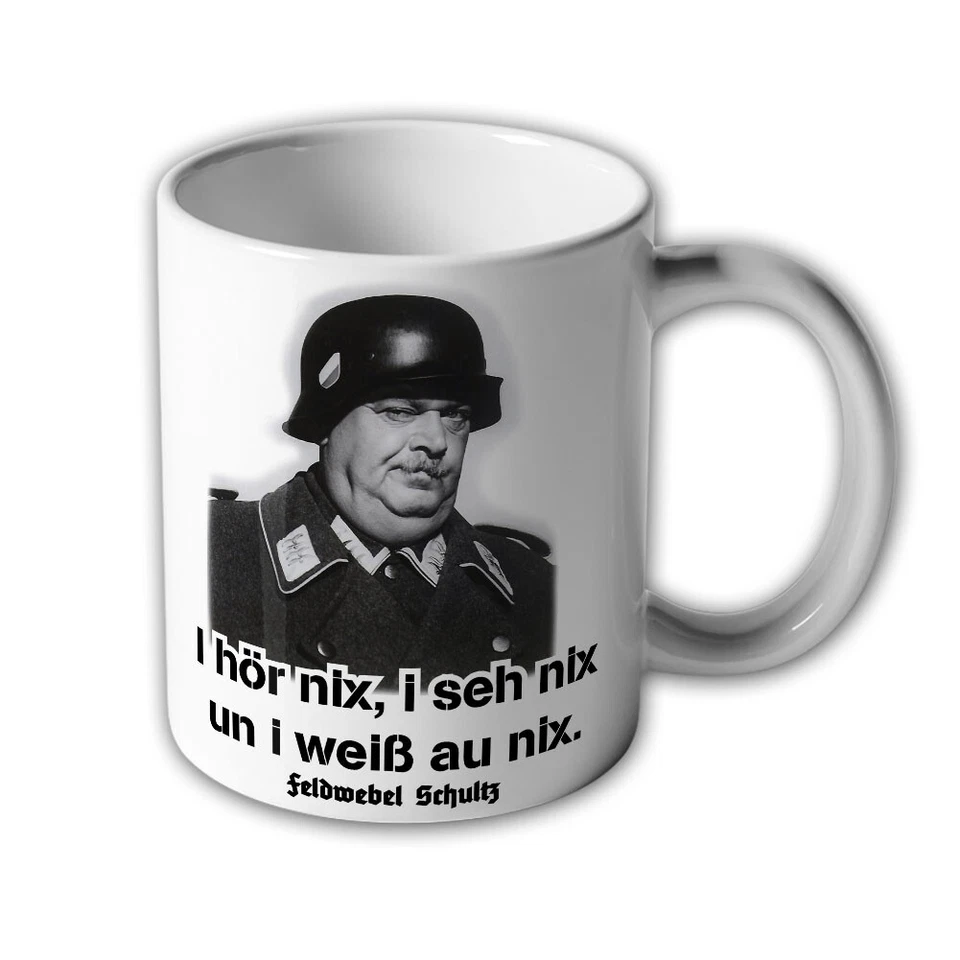 Tasse Feldwebel Schultz ein Käfig voller Helden TV Kult Humor Zitat #30577 - Bild 1 von 1