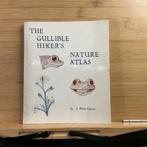 The Gullible Hiker’s Nature Atlas S. Mortis Rigueur 1972 , 259 Copies Very Rare - Picture 1 of 6