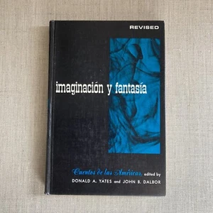Donald A Yates -John B Dalbor Imaginacion y Fantasia Cuentos de Las Americas HB - Picture 1 of 9
