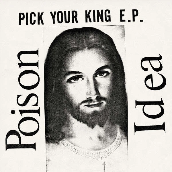 POISON IDEA "Pick Your King" EP (White Vinyl) Foto 1 de 1