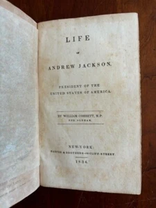 1834 Life of Andrew Jackson, President of United States of America by W. Cobbett - Picture 1 of 4