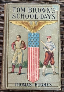 Tom Brown's School Days - Thomas Hughes 1910s 6th Edition HC Book Antique - Imagen 1 de 12