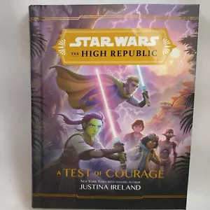 Star Wars: the High Republic: a Test of Courage by Justina Ireland (2021,HC) - Picture 1 of 7