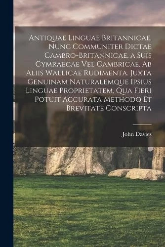 John Davies Antiquae linguae britannicae, nunc communiter dictae cam (Paperback) - Image 1 of 1