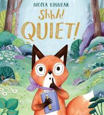 Shhh! Quiet! PB by Nicola Kinnear (English) Paperback Book