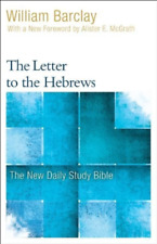 William Barclay The Letter to the Hebrews (Paperback) New Daily Study Bible