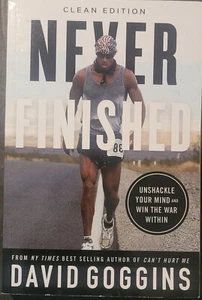 Never Finished : Unshackle Your Mind and Win the War Within - Clean Edition... - Picture 1 of 1