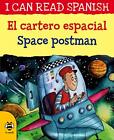Space Postman/El Cartero Espacial (I Can Read Spanish),Lone Mort