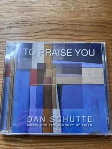To praise you Dan Schutte 2012 CD Top-quality Free UK shipping - Foto 1 di 8