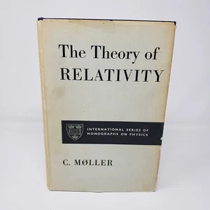 The Theory of Relativity by C. Moller -1962, Illustrated, Hardcover, Dust Jacket - Picture 1 of 6