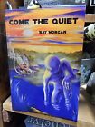 Come The Quiet By Ray Morgan Signed (Sci-Fi Ray Bradbury Arthur C Clarke
