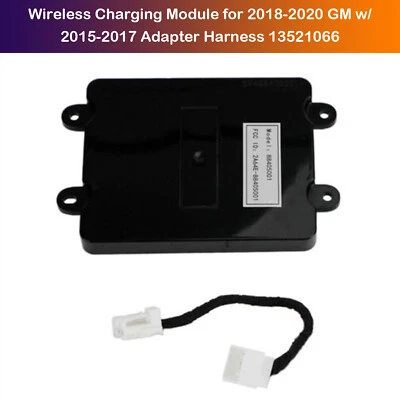 Wireless Charging Module for 2018-20 GM w/ 2015-2017 Adapter Harness 13521066 AX - Image 1 of 4
