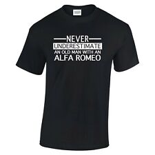Alfa Romeo Never Underestimate An Old Man t shirt Black or White to 3XL V2