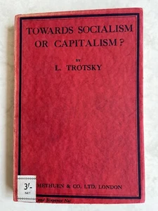 Towards Socialism Or Capitalism? By L. Trotsky First Edition 1926 - Picture 1 of 22