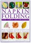 Napkin Folding and Table Decorations By Bridget Jones