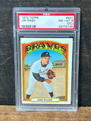 1972 TOPPS #401 JIM NASH PSA 8 (OC) - Image 1 of 2