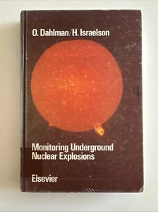 Monitoring Underground Nuclear Explosions by Dahlman 1977, Elsevier HC 1st - Picture 1 of 24