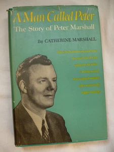 A Man Called Peter, The Story of Peter Marshall by Catherine Marshall 1951 - Picture 1 of 8
