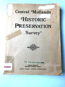 CENTRAL MIDLANDS SOUTH CAROLINA  HISTORIC PRESERVATION SURVEY  1974 322 PAGES - Picture 1 of 6