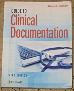 Guide to Clinical Documentation by Debra D. Sullivan (2018, Trade Paperback) - Foto 1 di 2