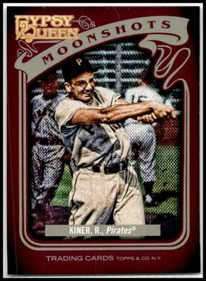2012 Topps Gypsy Queen Moonshots #MS-RK Ralph Kiner Pittsburgh Pirates - Image 1 of 2