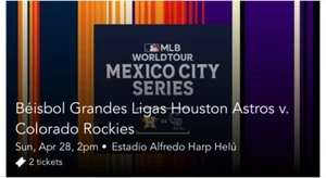 Astros Vs Rockies In Mexico City (Two Tickets)   - Picture 1 of 1