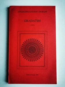 ANNAMARIA LUXARDO ANGELINI - GRADATIM - CON DEDICA AUTOGRAFA DELL'AUTRICE - Picture 1 of 5