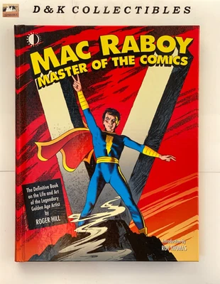 MAC RABOY: MASTER OF THE COMICS HARDCOVER FIRST PRINT 2019 BY ROGER HILL js - Image 1 of 4