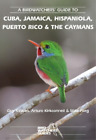 A Birdwatchers' Guide to Cuba, Jamaica, Hispaniola, Puerto Rico and  (Paperback)