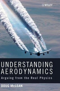 Understanding Aerodynamics - Doug McLean - John Wiley and Sons - 2012 - Foto 1 di 2
