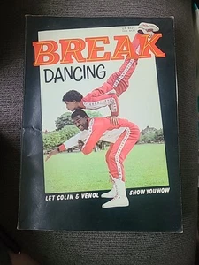 Vintage Break Dancing Book, Let Colin & Venol Show You How Breakdancing, 1984 B4 - Picture 1 of 13