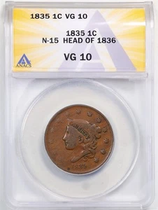 1835 Head of 1836 1C Coronet Head Large Cent VG10 ANACS 7785798 N-15 - Picture 1 of 2