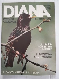 Diana Rivista del Cacciatore n.14 anno 1980 In montagna alle coturnici - Picture 1 of 1