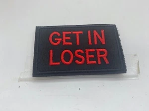 GET IN LOSER - NEUER BESTICKTER NAMENSPATCH MIT HAKENRÜCKEN - Bild 1 von 1